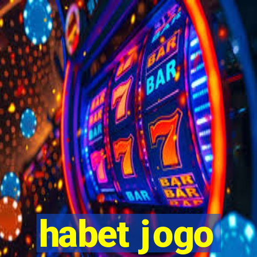 habet jogo